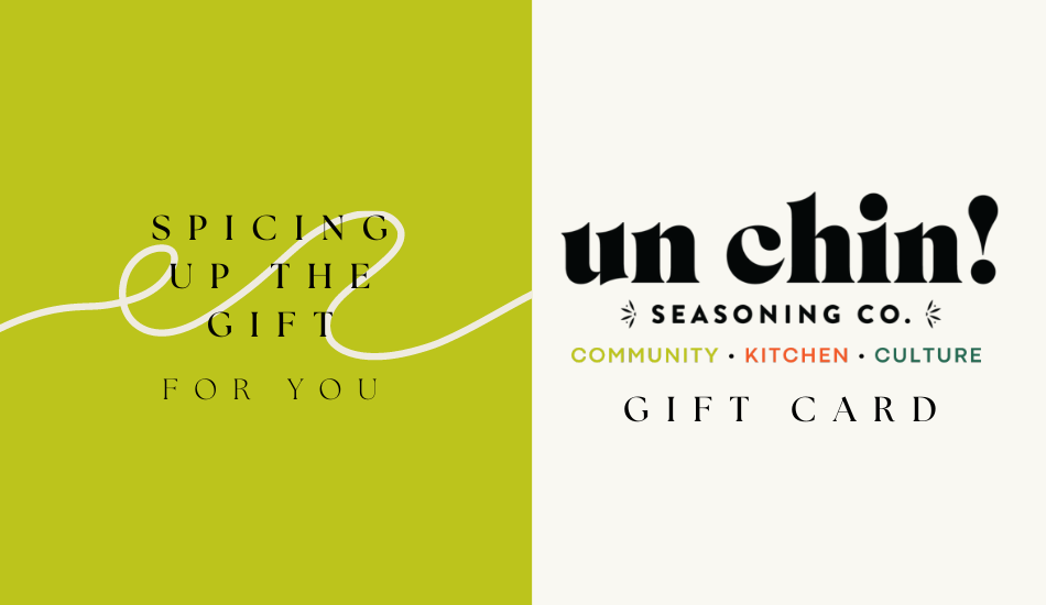Un Chin Seasoning Co. Gift Cards